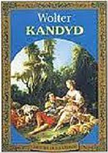 Okładka książki Kandyd czyli optymizm / Wolter ; tłum. Tadeusz Żeleński (Boy).