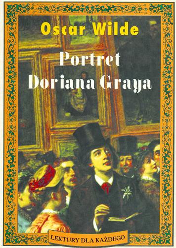 Okładka książki Portret Doriana Graya / Oscar Wilde ; tł. Maria Feldmanowa.