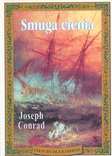Okładka książki Smuga cienia / Joseph Conrad [pseud. ; tł. z ang.].