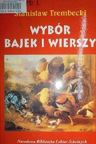 Okładka książki Wybór bajek i wierszy / Stanisław Trembecki.