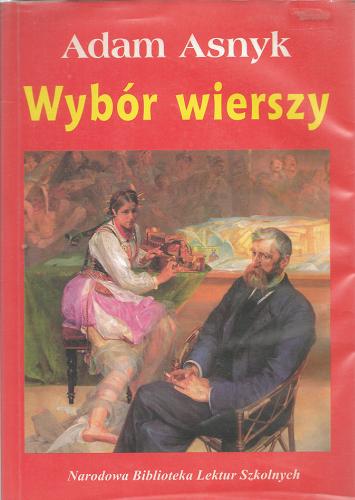 Okładka książki Wybór wierszy / Adam Asnyk.