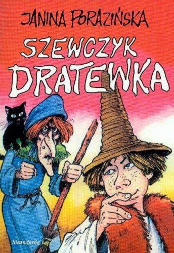 Okładka książki Szewczyk Dratewka / Janina Porazińska ; il. Jarosław Żukowski.