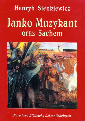 Okładka książki Janko Muzykant oraz Sachem / Henryk Sienkiewicz.