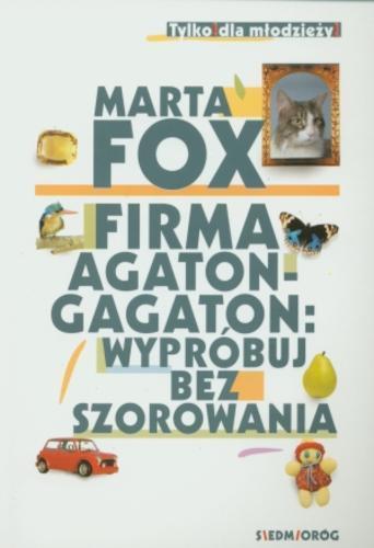 Okładka książki Firma Agaton-Gagaton : wypróbuj bez szorowania / Marta Fox.