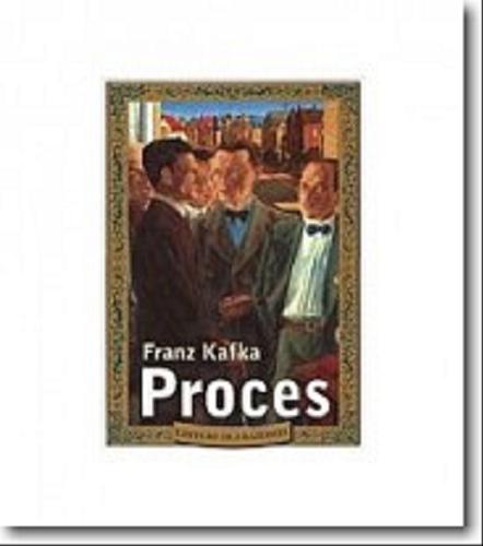 Okładka książki Proces / Franz Kafka ; [przekład i wstęp Bruno Schulz].