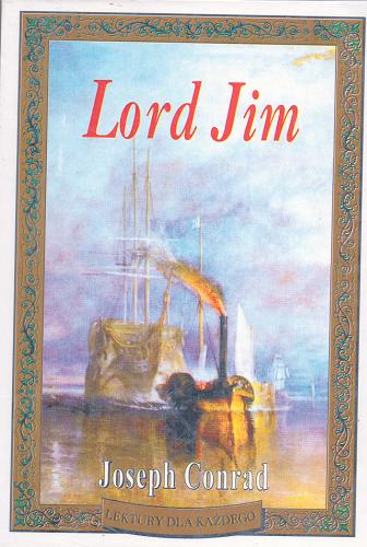 Okładka książki Lord Jim / Joseph Conrad ; tł. Aniela Zagórska.