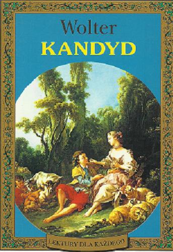 Okładka książki Kandyd : czyli Optymizm / Wolter ; przeł. Tadeusz Żeleński [nazwa] (Boy) {pseud.].