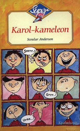 Okładka książki Karol-kameleon / tekst i ilustracje Scoular Anderson ; przekład Iwona Libucha.