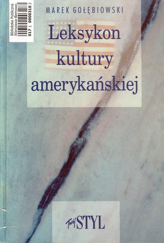 Okładka książki Leksykon kultury amerykańskiej / Marek Gołębiowski.