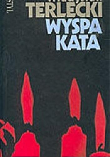 Okładka książki Wyspa kata / Władysław Lech Terlecki.