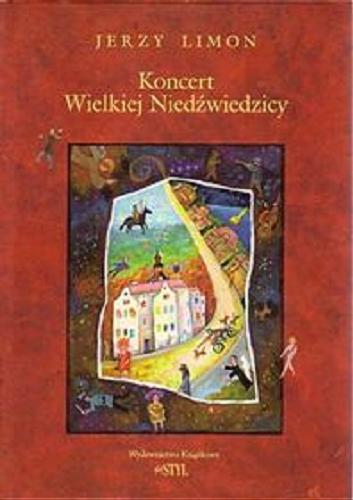 Okładka książki Koncert Wielkiej Niedźwiedzicy : kantata na jedną ulicę, siedem gwiazd i dwa głosy / Jerzy Limon ; ilustracje Wojciech Kołyszko.