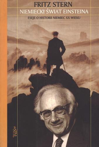 Okładka książki  Niemiecki świat Einsteina :eseje o historii Niemiec XX wieku  1