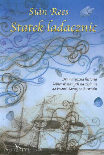 Okładka książki Statek ladacznic / Siân Rees ; tł. Jan Jackowicz.