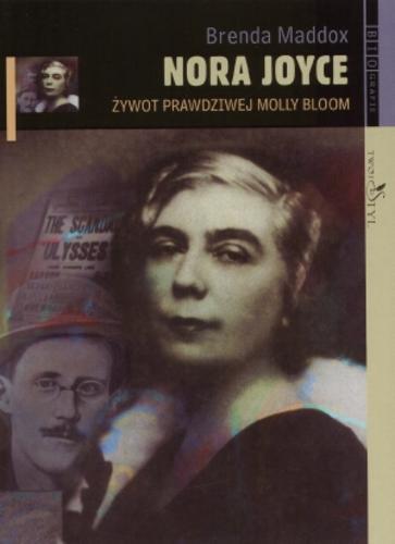 Okładka książki Nora Joyce : żywot prawdziwej Molly Bloom / Brenda Maddox ; przeł. Wacław Sadkowski.