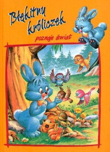 Okładka książki  Błękitny króliczek poznaje świat  5