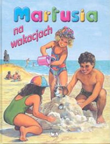 Okładka książki  Martusia na wakacjach  15