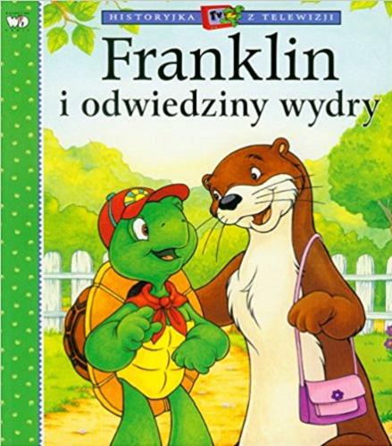 Okładka książki  Franklin i odwiedziny wydry  63