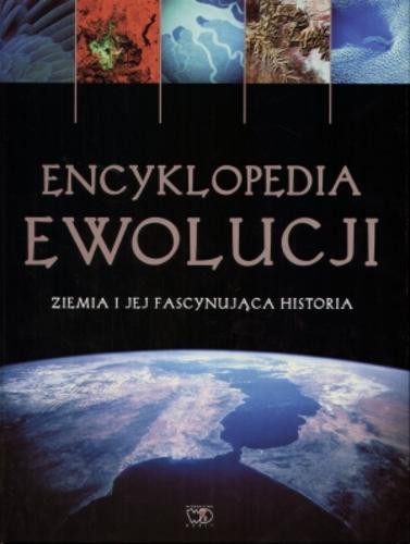Okładka książki  Encyklopedia ewolucji :Ziemia i jej fascynująca historia  2