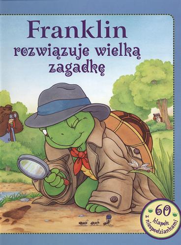 Okładka książki Franklin rozwiązuje wielką zagadkę / Sean Jeffrey ; il. Shelley Southern ; il. Jelena Sisic ; tł. Patrycja Zarawska.