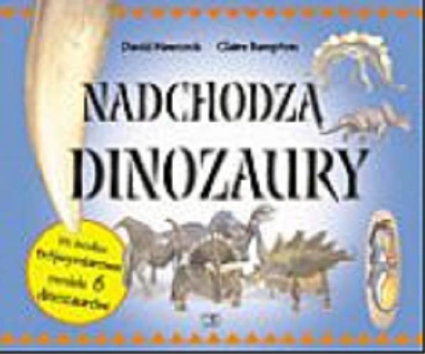 Okładka książki  Nadchodzą Dinozaury  1