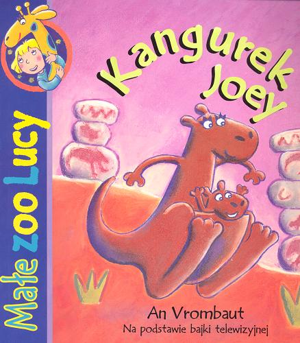 Okładka książki Kangurek Joey / An Vrombaut ; tł. Patrycja Zarawska.