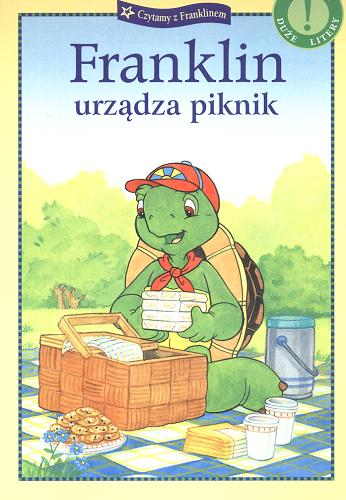 Okładka książki Franklin urządza piknik / Sharon Jennings ; il. Sean Jeffrey ; il. Sasha McIntyre ; il. Shelley Southern ; tł. Patrycja Zarawska.