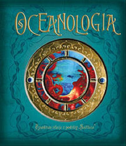 Okładka książki  Oceanologia : Prawdziwa relacja z podmorskiej podróży 