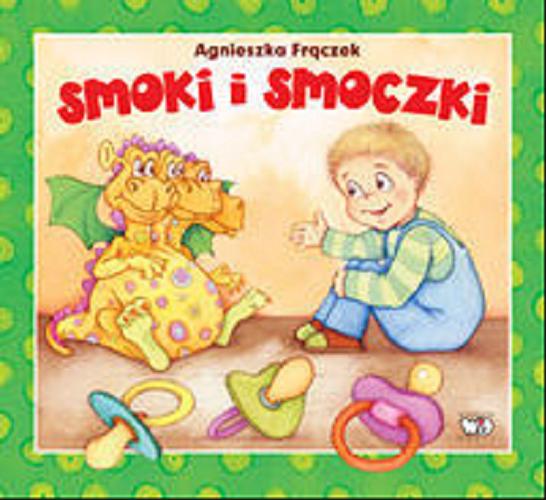 Okładka książki Smoki i smoczki / Agnieszka Frączek, il. Karina Czernek.