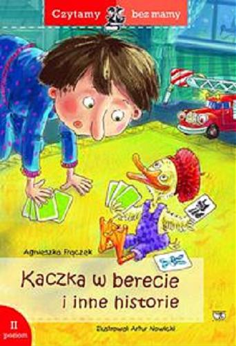 Okładka książki Kaczka w berecie i inne historie / Agnieszka Frączek ; il. Artur Nowicki.
