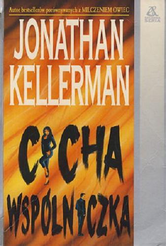 Okładka książki Cicha wspólniczka / Jonathan Kellerman ; tł. Urszula Gutowska.