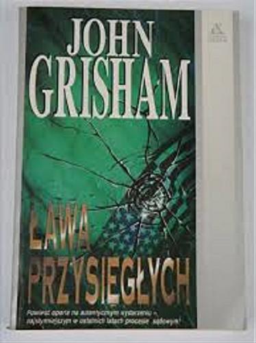 Okładka książki Ława przysięgłych / John Grisham ; tłum. Andrzej Leszczyński.