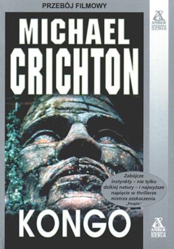 Okładka książki Kongo / Michael Crichton ; tłum. Witold Nowakowski.