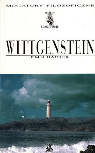 Okładka książki Wittgenstein / P. M. S. Hacker ; przekład Jacek Hołówka.