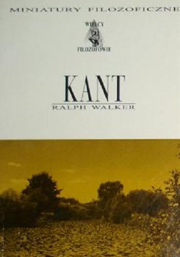 Okładka książki Kant : prawo moralne / Ralph Walker ; przekład Jacek Hołówka.
