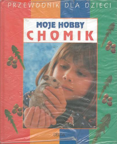 Okładka książki Chomik / Rainer Stehr ; tłumaczenie Krystyna Kujawska.