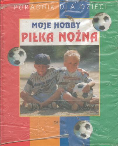 Okładka książki Piłka nożna / Detlev Platz ; tł. Małgorzata Rogozińska.