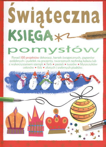Okładka książki Świąteczna księga pomysłów / Fiona Watt ; tł. Jacek Sikora.