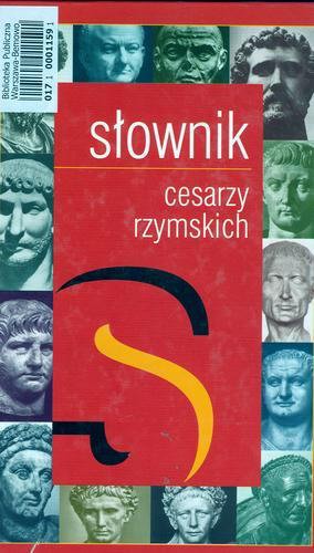 Okładka książki Słownik cesarzy rzymskich / red. Jan Prostko-Prostyński.