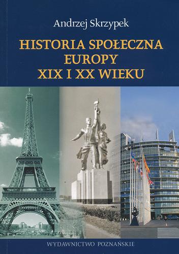 Okładka książki  Historia społeczna Europy XIX i XX wieku  2
