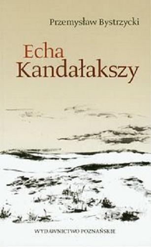 Okładka książki  Echa Kandałakszy  1