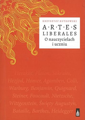 Okładka książki  Artes liberales : o nauczycielach i uczniu  2