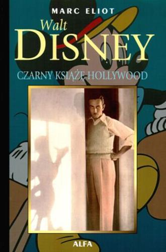 Okładka książki  Walt Disney : czarny książę Hollywood  4