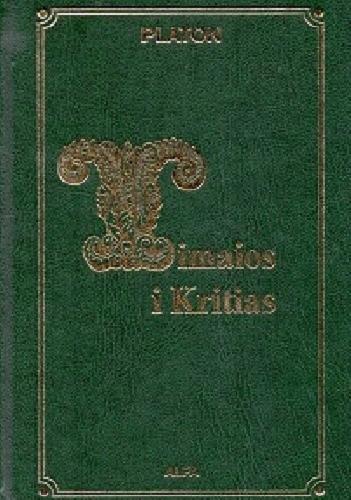 Okładka książki Timaios i Kritias / Platon ; przełożył, wstępem oraz objaśnieniami opatrzył Władysław Witwicki.