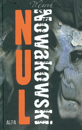 Okładka książki Nul / Marek Nowakowski.