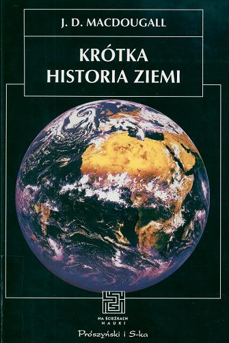 Okładka książki  Krótka historia Ziemi : góry, ssaki, ogień i lód  1