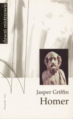 Okładka książki Homer / Jasper Griffin ; przeł. [z ang.] Robert A. Sucharski.