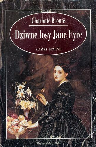 Okładka książki Dziwne losy Jane Eyre / Charlotte Bronte ; tłum. Teresa Świderska.