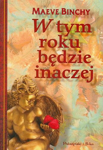 Okładka książki W tym roku będzie inaczej / Maeve Binchy ; przełożyła Jolanta Bartosik.