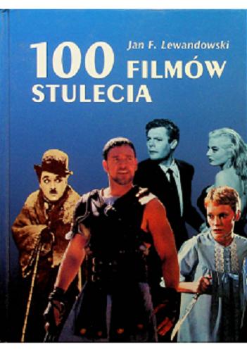 Okładka książki  100 filmów stulecia  1