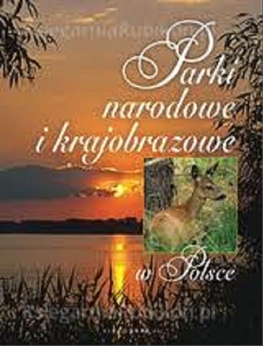 Okładka książki  Parki narodowe i krajobrazowe w Polsce  9